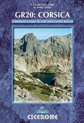 The GR20 Corsica: The High Level Route - Dillon, Paddy