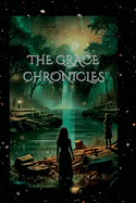 The Grace Chronicles: A Coming of Age Dark Fantasy