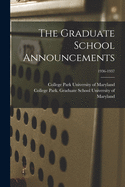 The Graduate School Announcements; 1936-1937