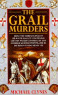 The Grail Murders (Tudor Mysteries, Book 3): A thrilling Tudor mystery of murder, intrigue and hidden treasure