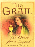 The Grail: The Quest for a Legend