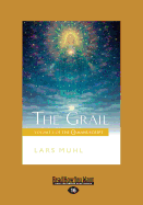 The Grail: Volume 3 of The O Manuscript