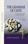 The Grammar of Caste: Economic Discrimination in Contemporary India