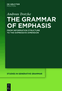 The Grammar of Emphasis: From Information Structure to the Expressive Dimension
