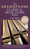 The Gramophone Classical Music Guide 2012