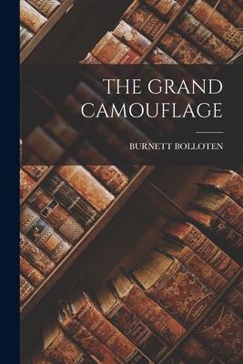 The Grand Camouflage - Bolloten, Burnett