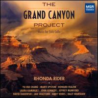 The Grand Canyon Project: Music for Solo Cello - Rhonda Rider (cello)