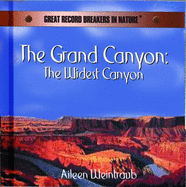 The Grand Canyon: The Widest Canyon