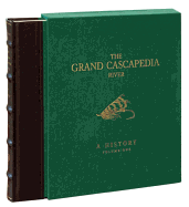 The Grand Cascapedia River: Volume One: A History