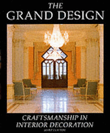 The Grand Design: Craftsmanship in Interior Decoration