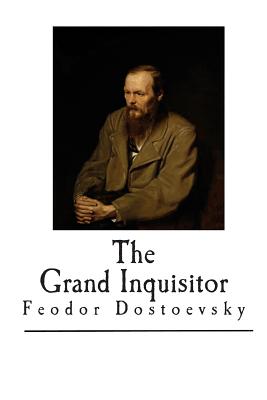 The Grand Inquisitor - Blavatsky, H P (Translated by), and Dostoevsky, Fyodor M