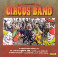 The Grand Old Circus Band - The Grand Old Circus Band