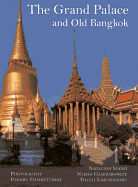 The Grand Palace: And Old Bangkok