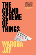 The Grand Scheme of Things: the bold new novel about prejudice in the theatre world