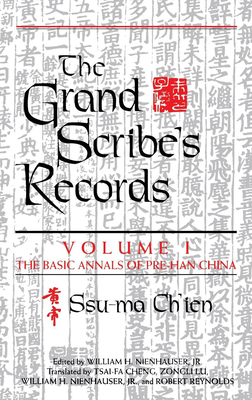 The Grand Scribe's Records, Volume VII: The Memoirs of Pre-Han China - Ch'ien, Ssu-Ma, and Cao, Weiguo (Translated by), and Chen, Zhi (Translated by)