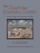 The Grant That Maxwell Bought - Stanley, F