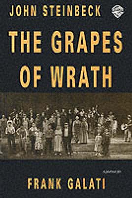 The Grapes of Wrath: Playscript - Galam, Frank, and Steinbeck, John, and Galati, Frank. (Screenwriter)