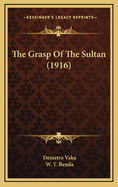 The Grasp Of The Sultan (1916)