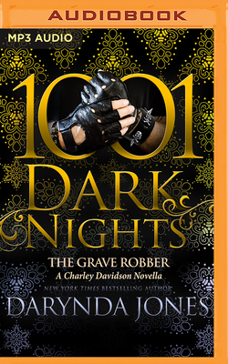 The Grave Robber: A Charley Davidson Novella - Jones, Darynda