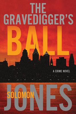 The Gravedigger's Ball - Jones, Solomon