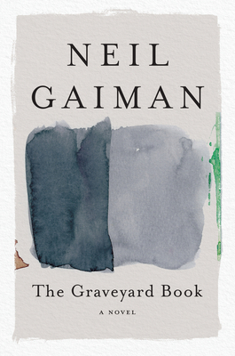 The Graveyard Book - Gaiman, Neil, and McKean, Dave