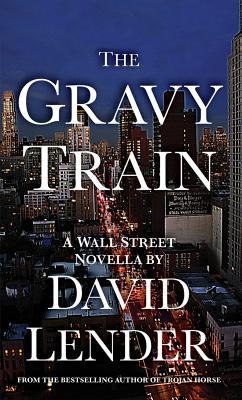 The Gravy Train - Lender, David