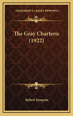 The Gray Charteris (1922) - Simpson, Robert