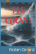 The Gray