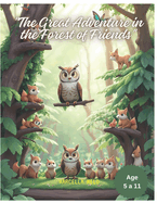 "The Great Adventure in the Forest of Friends"