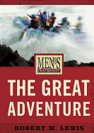 The Great Adventure - Viewer Guide: Men's Fraternity Series