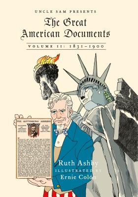 The Great American Documents: Volume II: 1831-1900 - Ashby, Ruth, and Motter, Russell (Consultant editor), and Zimmerman, Howard (Editor)