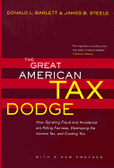 The Great American Tax Dodge: How Spiraling Fraud and Avoidance Are Killing Fairness, Destroying the Income Tax, and Costing You