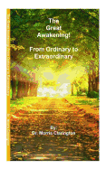 The Great Awakening!: From Ordinary to Extraordinary