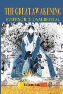 The Great Awakening: Igniting Regional Revival