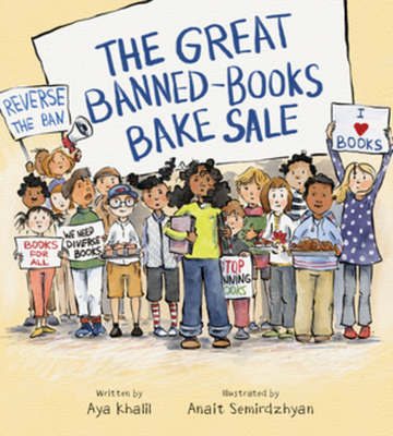 The Great Banned-Books Bake Sale - Khalil, Aya