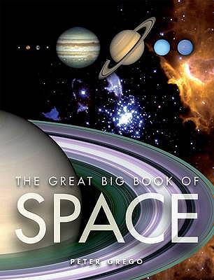 The Great big Book of Space - Grego, Peter