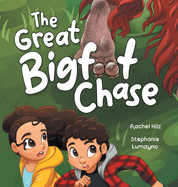 The Great Bigfoot Chase: A Children's Picture Book for Kids Who Love Sasquatch