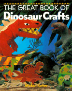 The Great Book of Dinosaur Crafts - Koter, Stefan