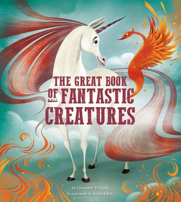 The Great Book of Fantastic Creatures: Volume 3 - Danna, Giuseppe