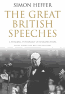 The Great British Speeches - Heffer, Simon