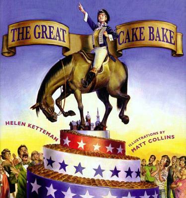 The Great Cake Bake - Ketteman, Helen