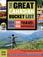 The Great Canadian Bucket List: One-Of-A-Kind Travel Experiences