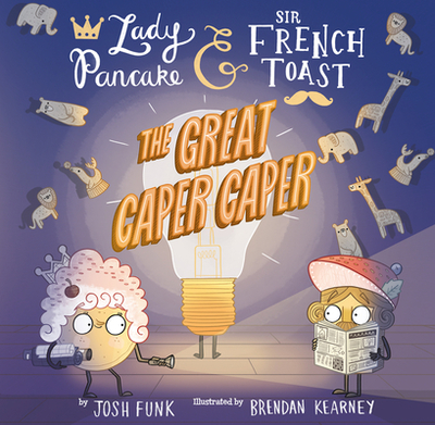 The Great Caper Caper: Volume 5 - Funk, Josh, and Kearney, Brendan