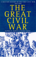 The Great Civil War: A Military History of the First Civil War 1642-1946