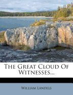 The Great Cloud of Witnesses...