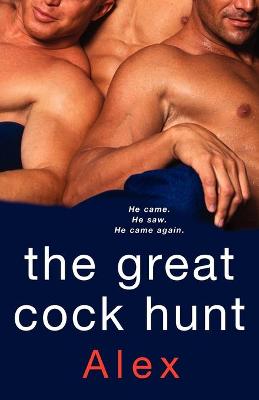 The Great Cock Hunt - Alex