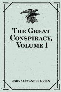 The Great Conspiracy, Volume 1