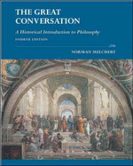 The Great Conversation: A Historical Introduction to Philosophy