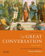 The Great Conversation, Volume 1: A Historical Introduction to Philosophy: Pre-Socrates Through Descartes