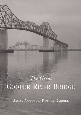 The Great Cooper River Bridge - Annan, Jason, and Gabriel, Pamela